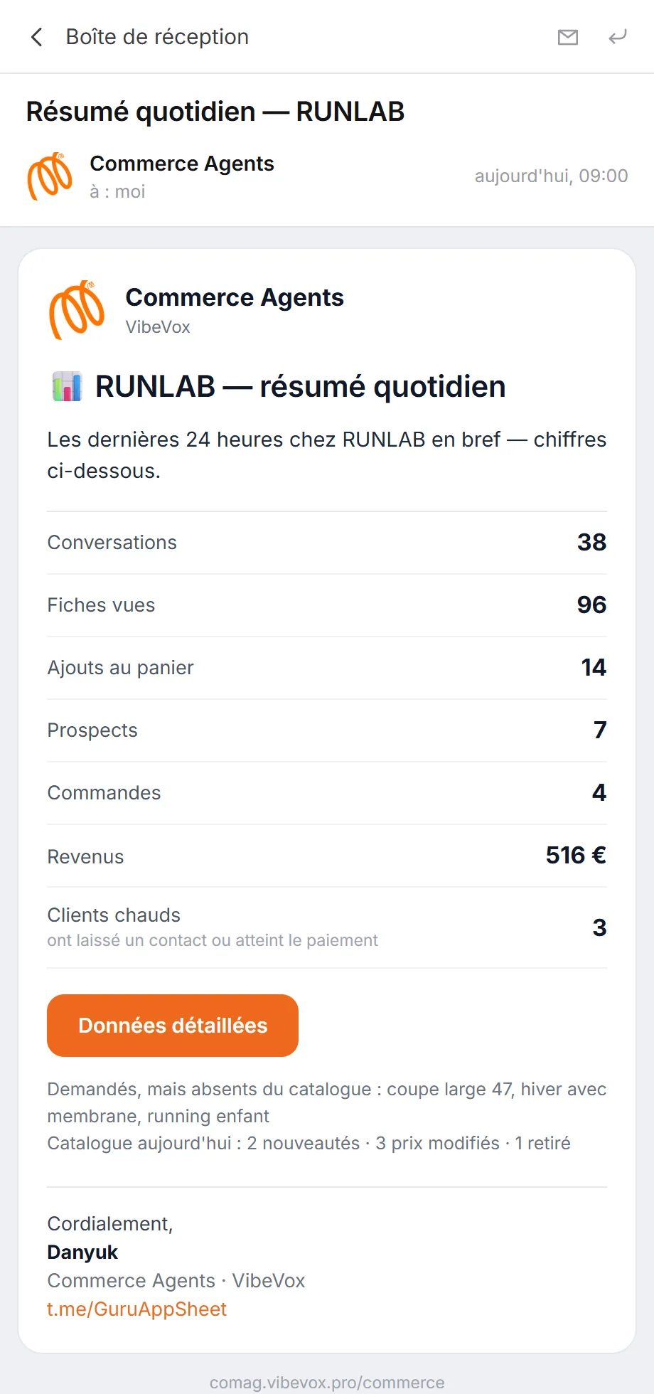 E-mail matinal avec le bilan du jour : échanges, commandes, ventes et requêtes sans réponse